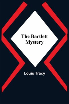 The Bartlett Mystery - Tracy, Louis