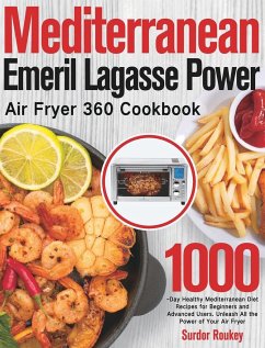 Mediterranean Emeril Lagasse Power Air Fryer 360 Cookbook - Roukey, Surdor