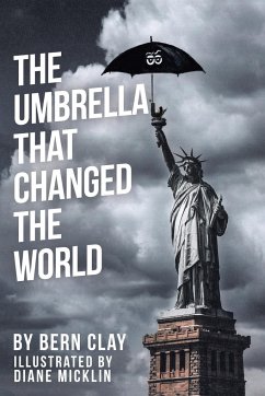 The Umbrella That Changed the World - Bern Clay