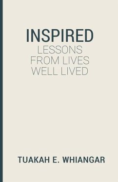 Inspired: Lessons From Lives Well Lived - Whiangar, Tuakah E.