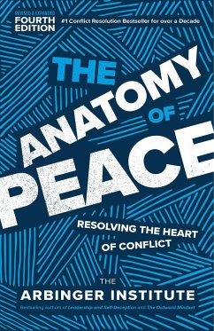 The Anatomy of Peace, Fourth Edition - Institute, The Arbinger