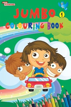 Jumbo Colouring Book 1 for 4 to 8 years old Kids   Best Gift to Children for Drawing, Coloring and Painting - Verma, Priyanka