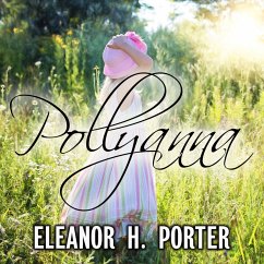 Pollyanna (MP3-Download) - Porter, Eleanor H.