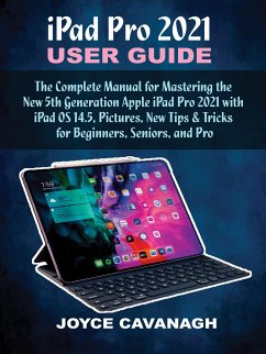 iPad Pro 2021 User Guide (eBook, ePUB) - Cavanagh, Joyce