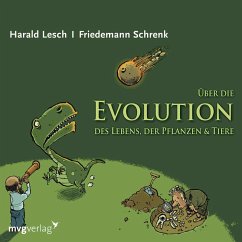 Über die Evolution des Lebens, der Pflanzen und Tiere (MP3-Download) - Lesch, Harald; Schrenk, Friedemann