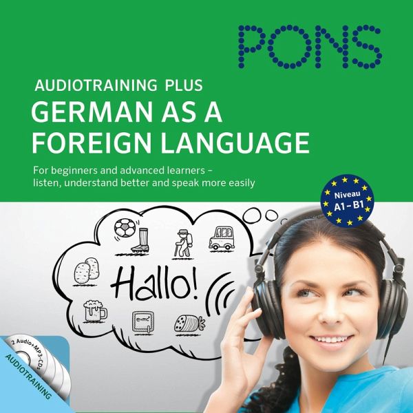 PONS Audiotraining Plus - German as a Foreign Language (MP3-Download) von  Anke Levin-Steinmann; Christine Breslauer; PONS-Redaktion - Hörbuch bei  bücher.de runterladen