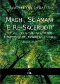 Maghi, Sciamani e Re Sacerdoti (eBook, ePUB)