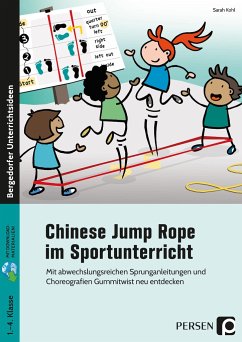 Chinese Jump Rope im Sportunterricht - Grundschule - Kohl, Sarah