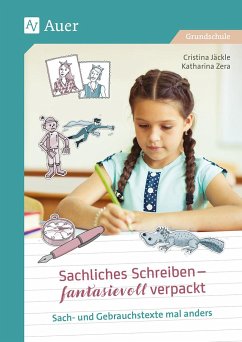 Sachliches Schreiben - fantasievoll verpackt - Jäckle, Cristina;Zera, Katharina
