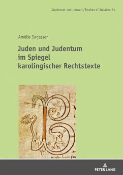 Juden und Judentum im Spiegel karolingischer Rechtstexte - Sagasser, Amélie