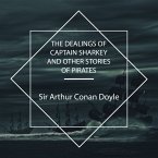 The Dealings of Captain Sharkey and Other Stories of Pirates (MP3-Download)