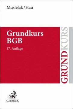 Grundkurs BGB - Musielak, Hans-Joachim;Hau, Wolfgang