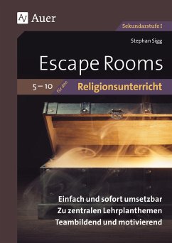 Escape Rooms für den Religionsunterricht 5-10 - Sigg, Stephan