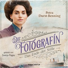 Das Ende der Stille / Die Fotografin Bd.5 (MP3-Download) - Durst-Benning, Petra