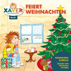 Xaver Wuschelkovsky feiert Weihnachten (MP3-Download) - Wuschelkovsky, Xaver