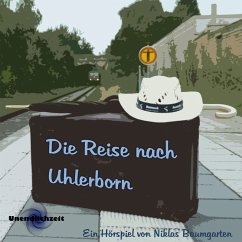 Die Reise nach Uhlerborn (MP3-Download) - Baumgarten, Niklas
