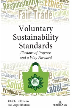 Voluntary Sustainability Standards - Hoffmann, Ulrich;Bhutani, Arpit