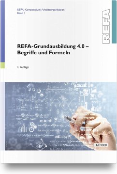 REFA-Grundausbildung 4.0 - Begriffe und Formeln - REFA Fachverband e.V.