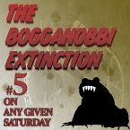 The Bogganobbi Extinction #5 (MP3-Download)