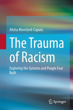 The Trauma of Racism (eBook, PDF) - Moreland-Capuia, Alisha