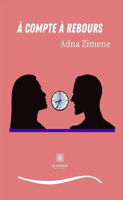 À compte à rebours (eBook, ePUB) - Zimene, Adna