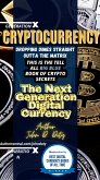 Crypto-Currency. Dropping Dimes Straight Outta the Matrix. The Tell All Big Blue Book of Crypto Secrets, the Next Generation Digital Currency (Digital money, Crypto Blockchain Bitcoin Altcoins Ethereum litecoin, #1) (eBook, ePUB)