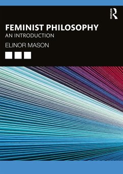 Feminist Philosophy (eBook, ePUB) - Mason, Elinor