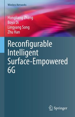 Reconfigurable Intelligent Surface-Empowered 6G (eBook, PDF) - Zhang, Hongliang; Di, Boya; Song, Lingyang; Han, Zhu