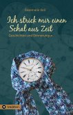 Ich strick mir einen Schal aus Zeit (eBook, ePUB)