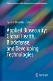 Applied Biosecurity: Global Health, Biodefense, and Developing Technologies (eBook, PDF)