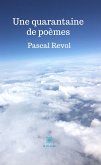 Une quarantaine de poèmes (eBook, ePUB)