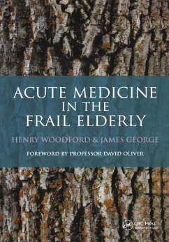 Acute Medicine in the Frail Elderly (eBook, ePUB) - Woodford, Henry; George, James