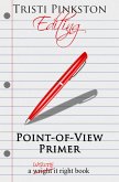 Point-of-View Primer (The Write It Right Series) (eBook, ePUB)