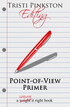 Point-of-View Primer (The Write It Right Series) (eBook, ePUB) - Pinkston, Tristi