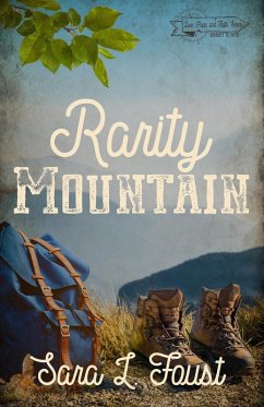 Rarity Mountain: Journey to Faith (Love, Hope, and Faith) (eBook, ePUB) - Foust, Sara L.