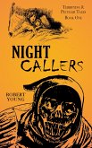 Night Callers (Terrifying & Peculiar Tales, #1) (eBook, ePUB)
