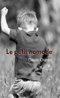 Le petit nomade (eBook, ePUB) - Chantal, Claude