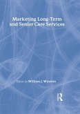 Marketing Long-Term and Senior Care Services (eBook, ePUB)
