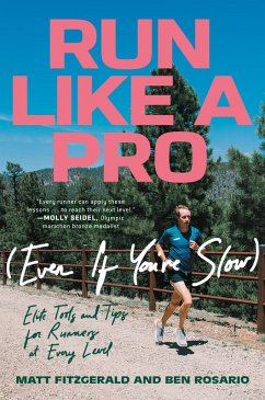 Run Like a Pro (Even If You're Slow) (eBook, ePUB) - Fitzgerald, Matt; Rosario, Ben