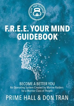 F.R.E.E. Your Mind Guidebook (eBook, ePUB) - Hall, Prime; Tran, Don