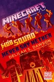 Minecraft: Mob Squad: Never Say Nether (eBook, ePUB)