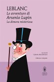 Le avventure di Arsenio Lupin. La dimora misteriosa (eBook, ePUB)