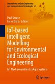 IoT-based Intelligent Modelling for Environmental and Ecological Engineering (eBook, PDF)