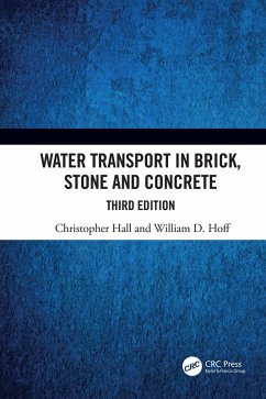 Water Transport in Brick, Stone and Concrete (eBook, ePUB) - Hall, Christopher; Hoff, William D.