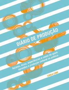 Diário de Produção (eBook, ePUB) - Lobo, Carla