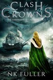 Clash of Crowns (Chronicles of Cassadon, #2) (eBook, ePUB)