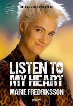 Listen to my heart (A biografia da vocalista do Roxette) (eBook, ePUB) - Fredriksson, Marie; Zweigbergk, Helena Von