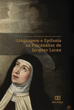 Linguagem e Epifania na Psicanálise de Jacques Lacan (eBook, ePUB) Cover Linguagem e Epifania na Psicanálise de Jacques Lacan (eBook, ePUB)