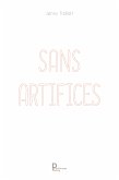 Sans artifices (eBook, ePUB)