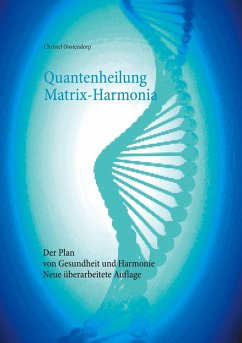 Quantenheilung Matrix-Harmonia (eBook, ePUB)